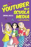 La gita scolastica. Una youtuber alla scuola media libro