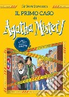 Il primo caso di Agatha Mistery libro