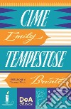 Cime tempestose. Nuova ediz. libro di Brontë Emily