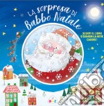 La sorpresa di Babbo Natale libro