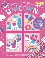 Unicorni. Decora con gli sticker. Ediz. a colori libro