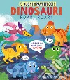 Dinosauri, roar, roar! Ediz. a colori libro