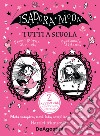 Tutti a scuola! Isadora Moon libro