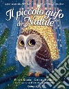 Il piccolo gufo di Natale. Ediz. a colori libro