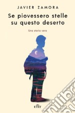 Se piovessero stelle su questo deserto libro