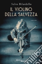 Il violino della salvezza libro