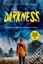 Darkness. Nuova ediz. libro