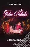 Falso Natale. Bufale, storie e leggende della festa più importante dell'anno. Nuova ediz. libro di Buonanno Errico