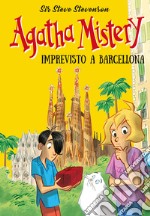 Imprevisto a Barcellona. Ediz. illustrata libro