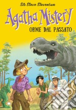 Orme dal passato. Agatha Mistery libro