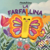 La farfallina. Ediz. a colori libro