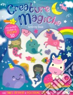 Creature magiche. Con sticker in feltro 3D. Ediz. a colori libro