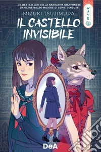 Dea wave. Il castello invisibile libro