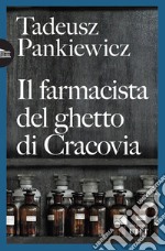 Il farmacista del ghetto di Cracovia libro