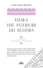 Jataka. Vite anteriori del Buddha libro