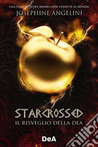Il risveglio della dea. Starcrossed