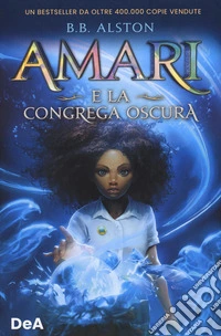 Amari e la congrega oscura