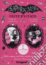 Feste d'estate: Festa di compleanno-La stella cadente. Isadora Moon libro