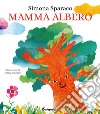 Mamma albero. Ediz. a colori libro