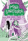 Che cosa farò da grande? Mina Lunastorta. Vol. 4 libro di Villetta Amelia