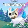 L'unicorno. Ediz. a colori libro