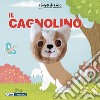 Il cagnolino. Ediz. a colori libro di Huang Yu-Hsuan