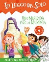 Una merenda per la mummia. Avventure in classe! Io leggo da solo. Ediz. a colori libro