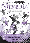 Mirabella e i micivampiri monelli libro di Muncaster Harriet