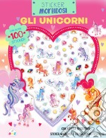 Gli unicorni. Sticker morbidosi. Ediz. a colori libro