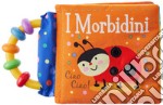 Ciao ciao! I morbidini. Ediz. a colori libro