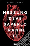 Nessuno deve saperlo tranne te libro