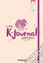 Il mio journal K-drama K-movie, webtoon e molto altro libro