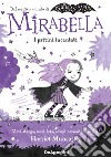 I pattini incantati. Mirabella libro di Muncaster Harriet