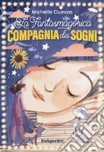 La fantasmagorica compagnia dei sogni libro