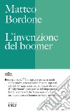 L'invenzione del boomer libro