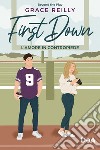 L'amore in contropiede. First down libro