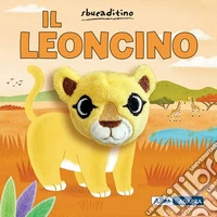 Il leoncino. Ediz. a colori libro