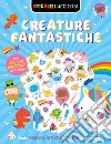 Creature fantastiche. Sticker luccicosi. Ediz. a colori libro