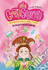 La magia delle gemme. Greta segreta. Vol. 1 libro di Parker Andy