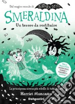 Smeraldina. Un tesoro da restituire. Isadora Moon libro