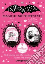 Magiche notti d'estate: La fatina misteriosa-Isadora Moon va al matrimonio libro