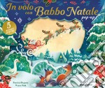 In volo con Babbo Natale pop-up. Ediz. a colori