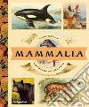 Mammalia. L'inventario dei mammiferi libro