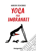 Yoga per imbranati