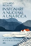 Insegnare a nuotare a una foca. Viaggio insolito nella lingua islandese libro