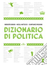 Dizionario di politica. Nuova ediz. libro