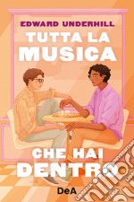 Tutta la musica che hai dentro libro