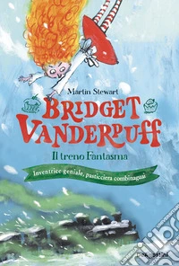 Il treno fantasma. Bridget Vanderpuff libro