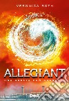 Allegiant libro di Roth Veronica