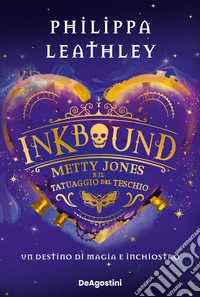 Metty Jones e il tatuaggio del teschio. Inkbound libro